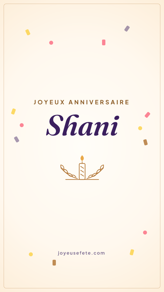 Image « Joyeux anniversaire Shani » au format story