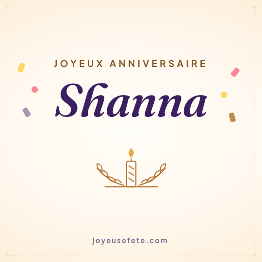 Image carrée « Joyeux anniversaire Shanna » pour WhatsApp