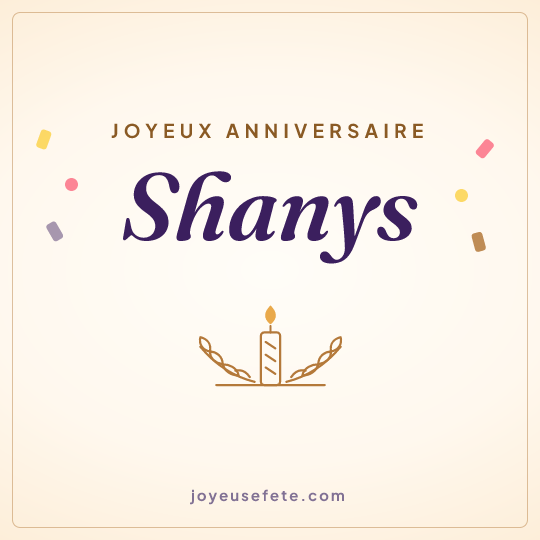Image carrée « Joyeux anniversaire Shanys » pour WhatsApp