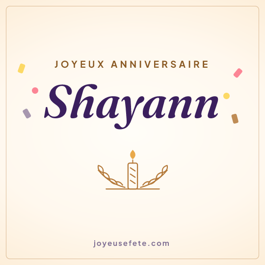 Image carrée « Joyeux anniversaire Shayann » pour WhatsApp