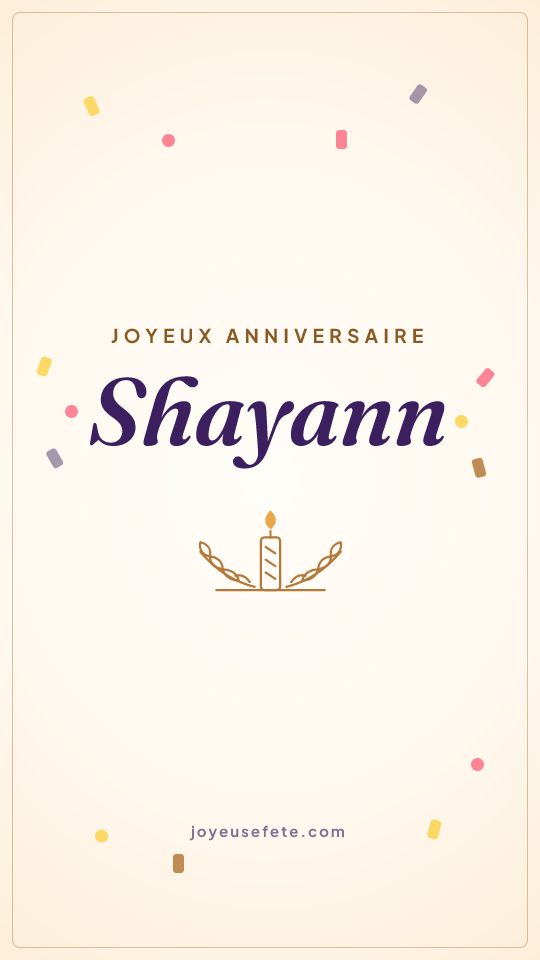 Image « Joyeux anniversaire Shayann » au format story
