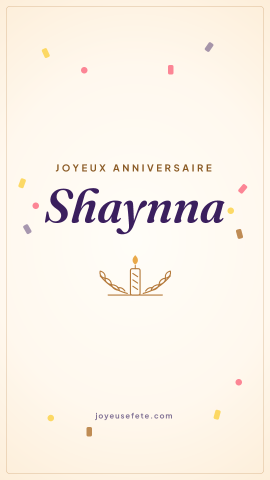 Image « Joyeux anniversaire Shaynna » au format story