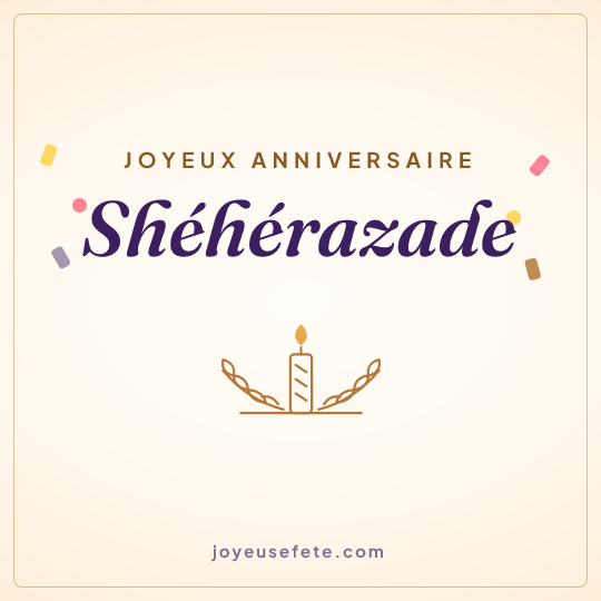 Image carrée « Joyeux anniversaire Shéhérazade » pour WhatsApp