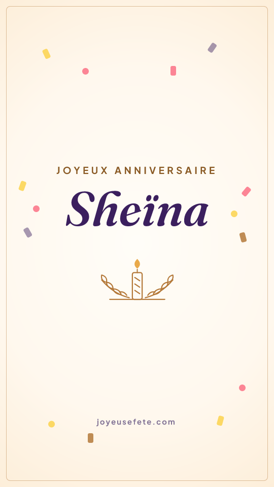Image « Joyeux anniversaire Sheïna » au format story