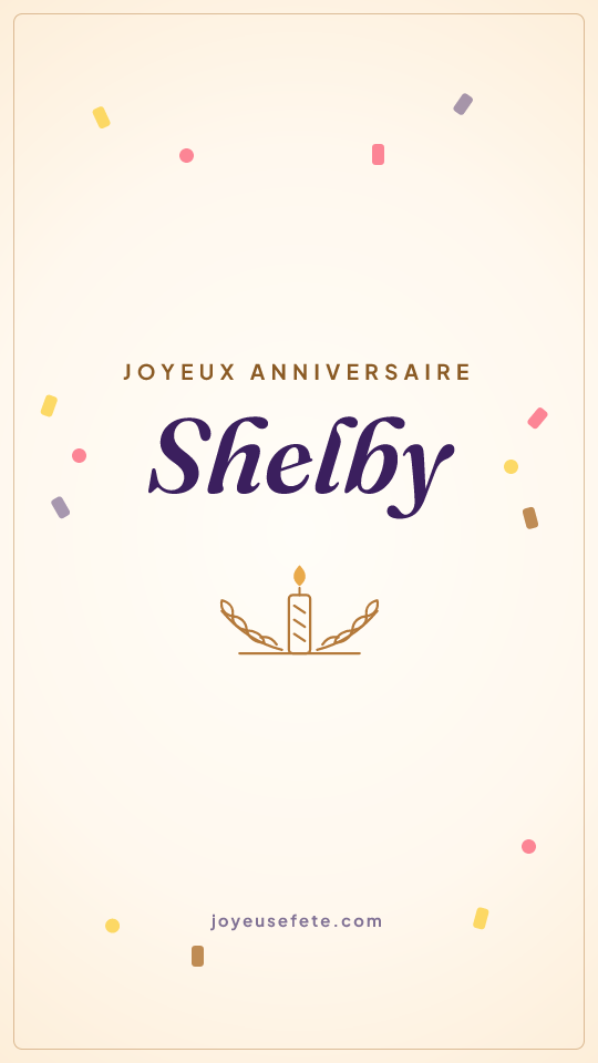 Image « Joyeux anniversaire Shelby » au format story