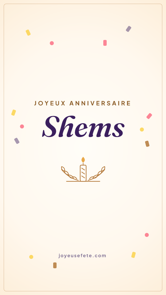 Image « Joyeux anniversaire Shems » au format story