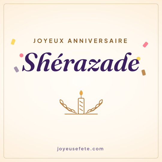 Image carrée « Joyeux anniversaire Shérazade » pour WhatsApp