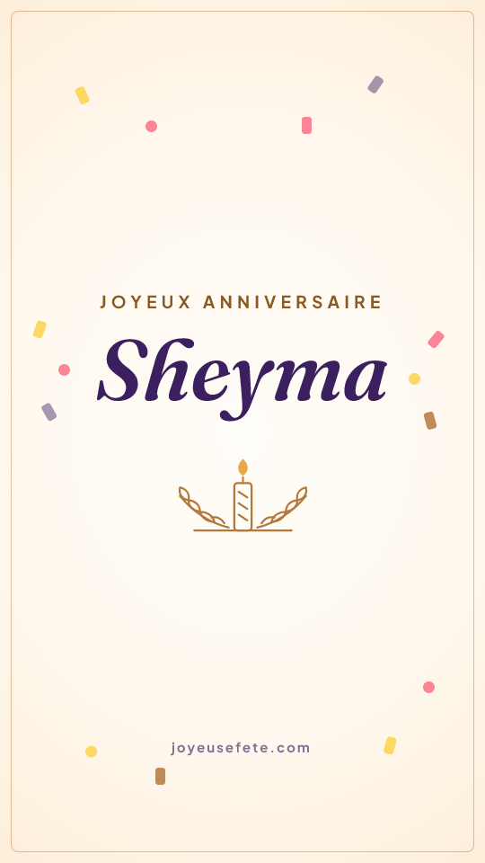 Image « Joyeux anniversaire Sheyma » au format story