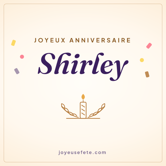 Image carrée « Joyeux anniversaire Shirley » pour WhatsApp