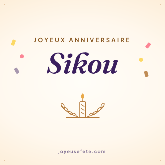 Image carrée « Joyeux anniversaire Sikou » pour WhatsApp