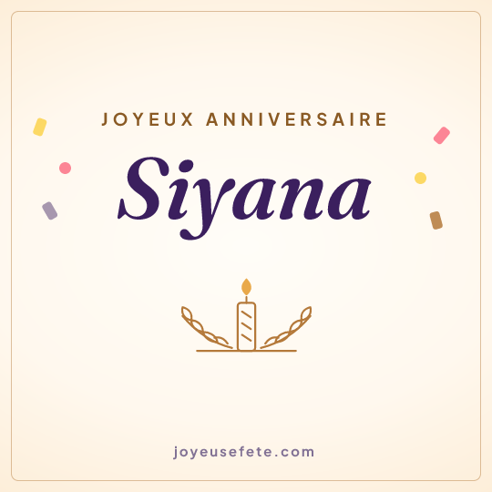 Image carrée « Joyeux anniversaire Siyana » pour WhatsApp