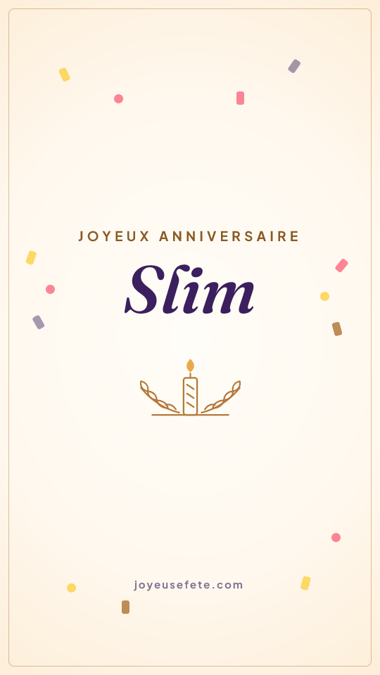 Image « Joyeux anniversaire Slim » au format story