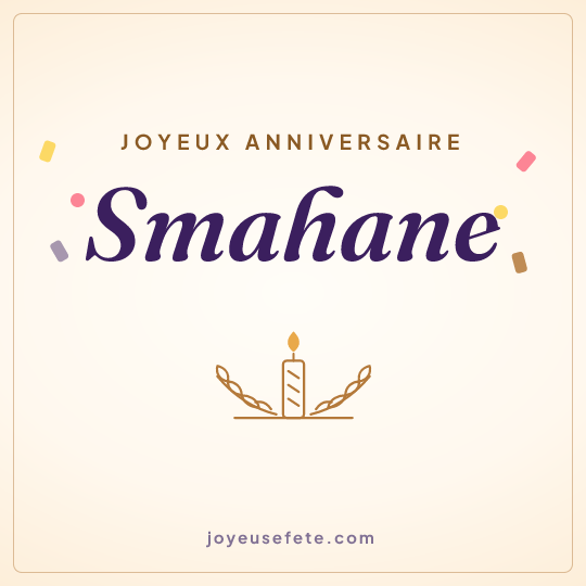 Image carrée « Joyeux anniversaire Smahane » pour WhatsApp