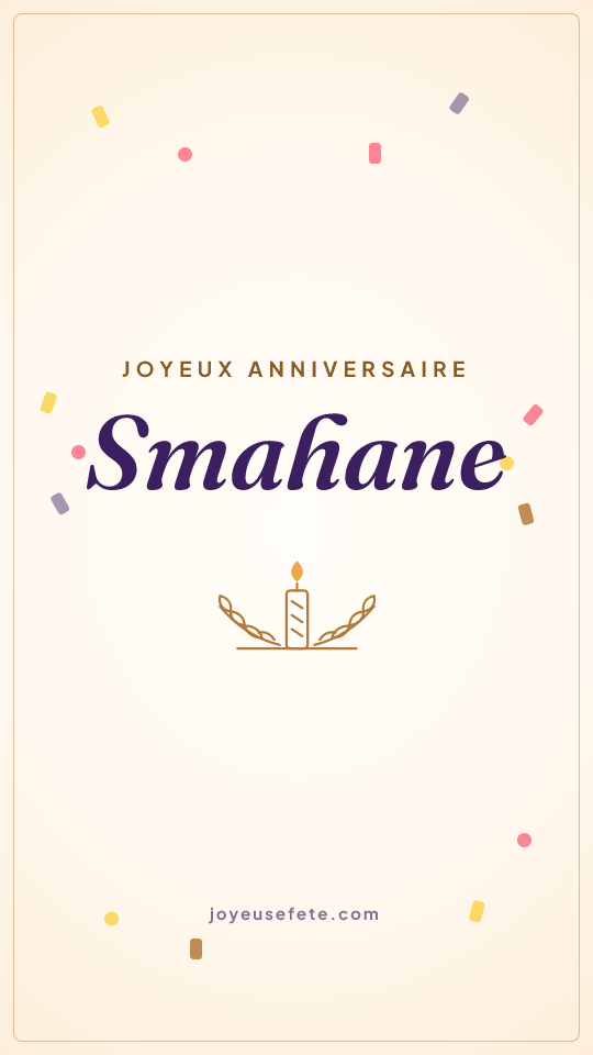 Image « Joyeux anniversaire Smahane » au format story