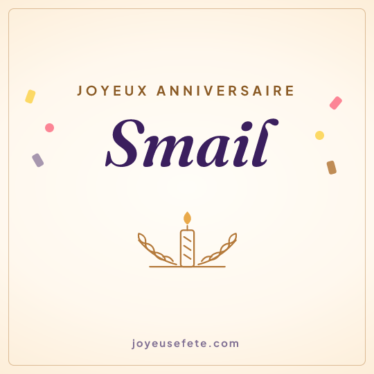 Image carrée « Joyeux anniversaire Smail » pour WhatsApp