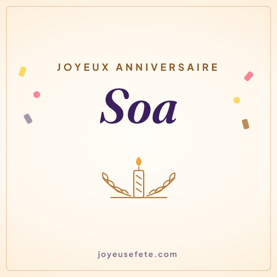Image carrée « Joyeux anniversaire Soa » pour WhatsApp