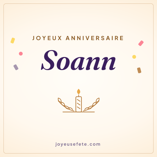 Image carrée « Joyeux anniversaire Soann » pour WhatsApp