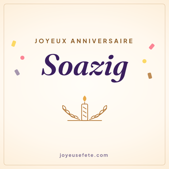Image carrée « Joyeux anniversaire Soazig » pour WhatsApp