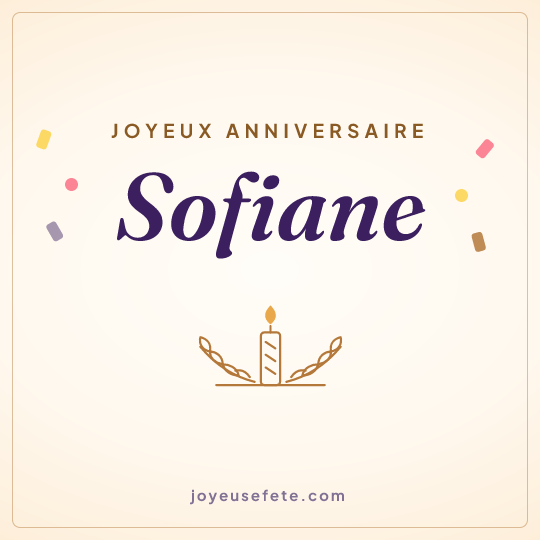 Image carrée « Joyeux anniversaire Sofiane » pour WhatsApp