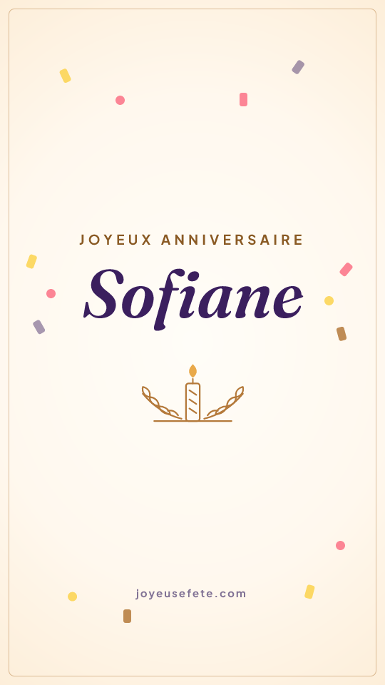 Image « Joyeux anniversaire Sofiane » au format story