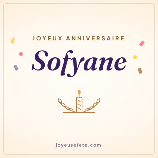 Image carrée « Joyeux anniversaire Sofyane » pour WhatsApp