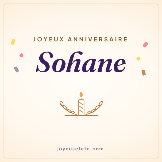 Image carrée « Joyeux anniversaire Sohane » pour WhatsApp