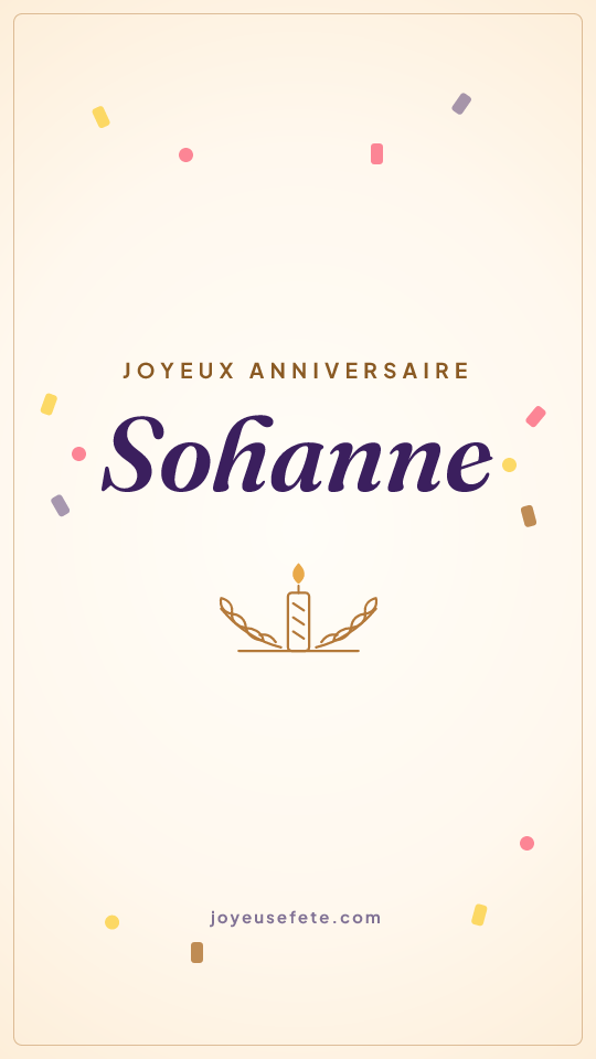 Image « Joyeux anniversaire Sohanne » au format story
