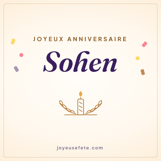 Image carrée « Joyeux anniversaire Sohen » pour WhatsApp
