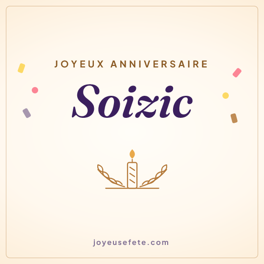 Image carrée « Joyeux anniversaire Soizic » pour WhatsApp