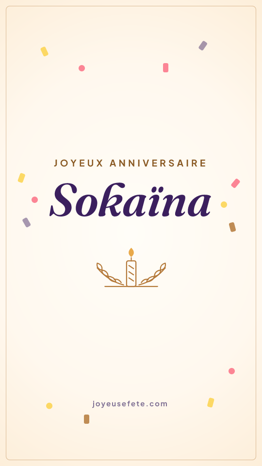 Image « Joyeux anniversaire Sokaïna » au format story