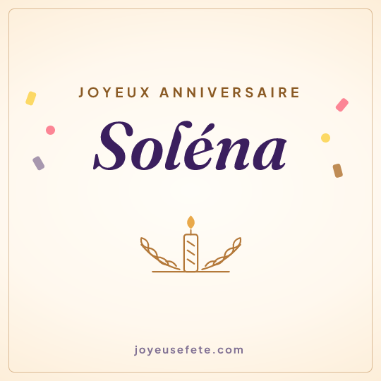 Image carrée « Joyeux anniversaire Soléna » pour WhatsApp