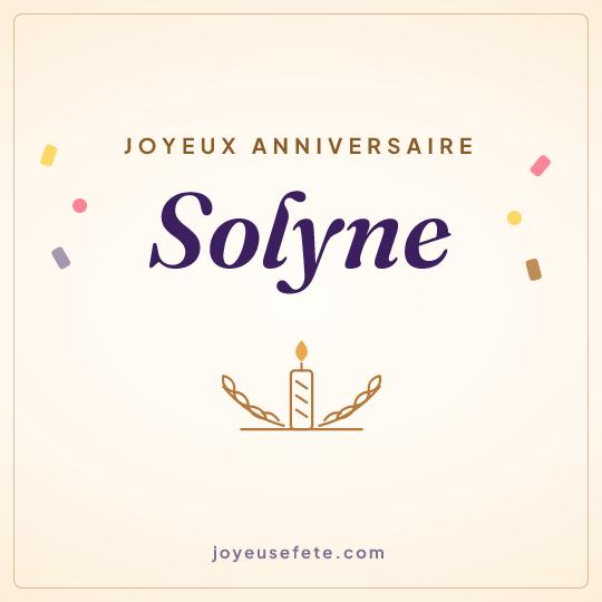 Image carrée « Joyeux anniversaire Solyne » pour WhatsApp