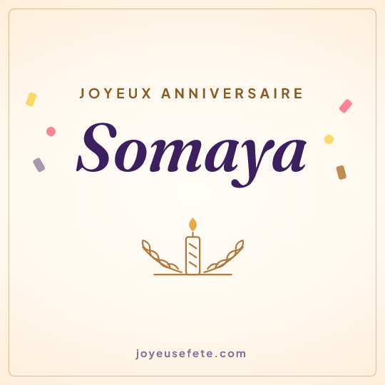 Image carrée « Joyeux anniversaire Somaya » pour WhatsApp