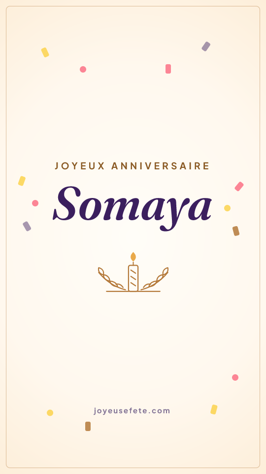 Image « Joyeux anniversaire Somaya » au format story