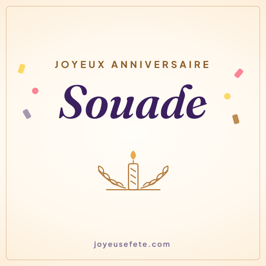 Image carrée « Joyeux anniversaire Souade » pour WhatsApp