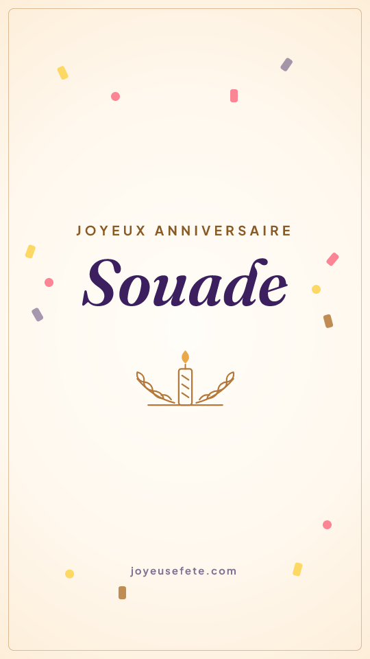 Image « Joyeux anniversaire Souade » au format story