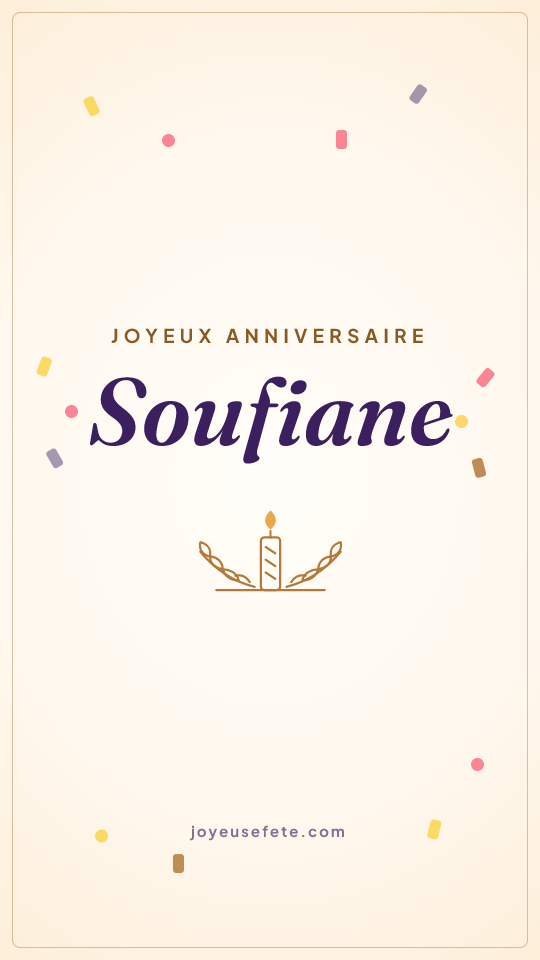 Image « Joyeux anniversaire Soufiane » au format story
