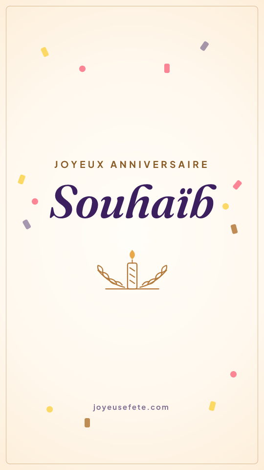 Image « Joyeux anniversaire Souhaïb » au format story