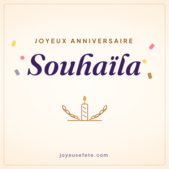 Image carrée « Joyeux anniversaire Souhaïla » pour WhatsApp