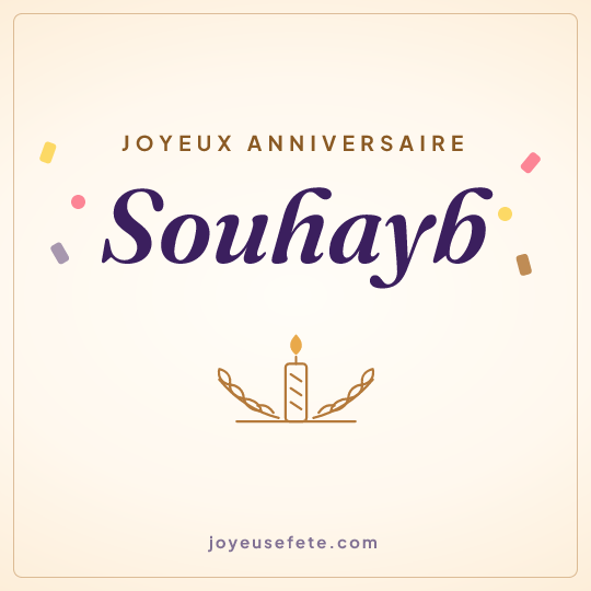 Image carrée « Joyeux anniversaire Souhayb » pour WhatsApp