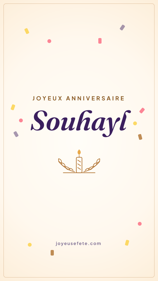 Image « Joyeux anniversaire Souhayl » au format story