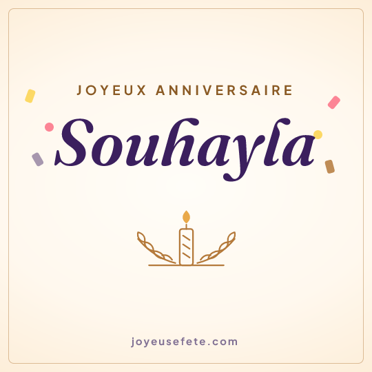 Image carrée « Joyeux anniversaire Souhayla » pour WhatsApp