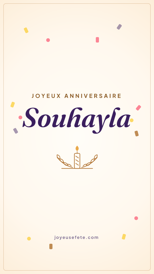 Image « Joyeux anniversaire Souhayla » au format story