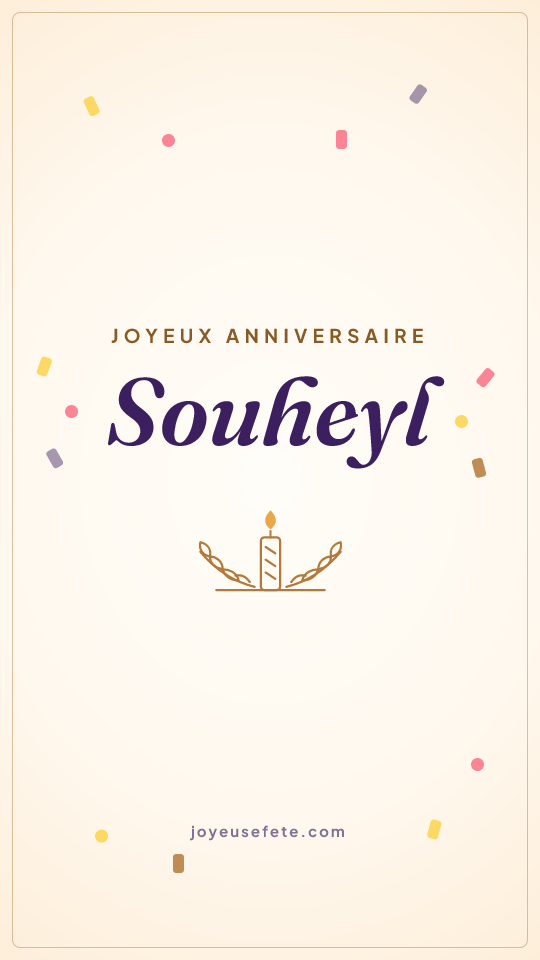 Image « Joyeux anniversaire Souheyl » au format story