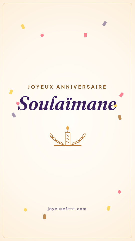 Image « Joyeux anniversaire Soulaïmane » au format story