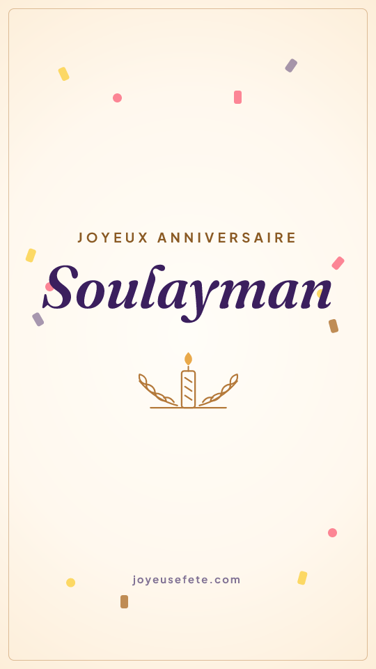 Image « Joyeux anniversaire Soulayman » au format story