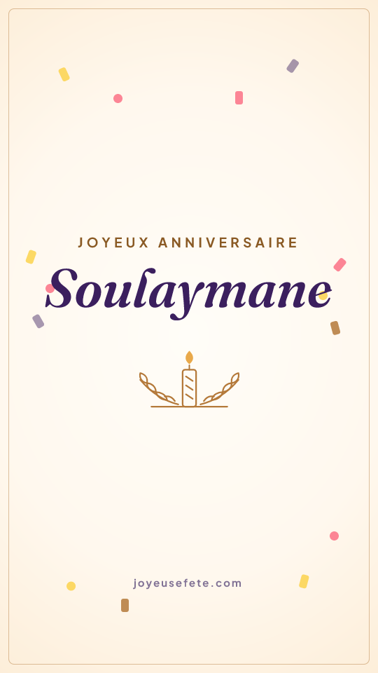 Image « Joyeux anniversaire Soulaymane » au format story