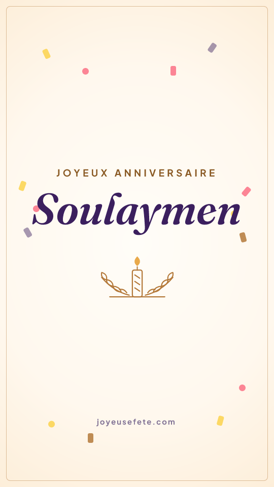 Image « Joyeux anniversaire Soulaymen » au format story