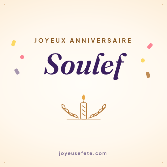 Image carrée « Joyeux anniversaire Soulef » pour WhatsApp