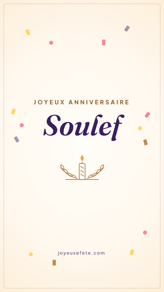 Image « Joyeux anniversaire Soulef » au format story